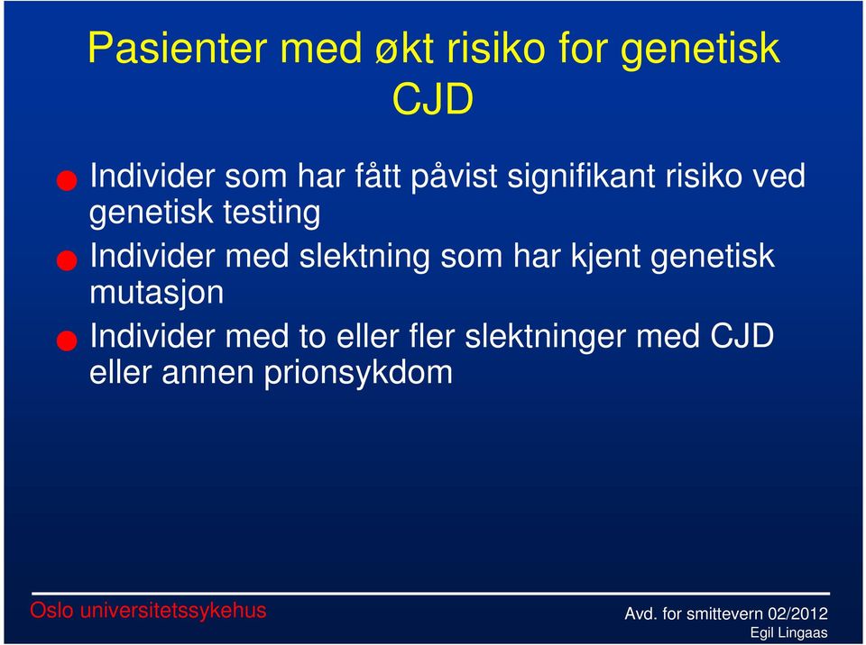 Individer med slektning som har kjent genetisk mutasjon