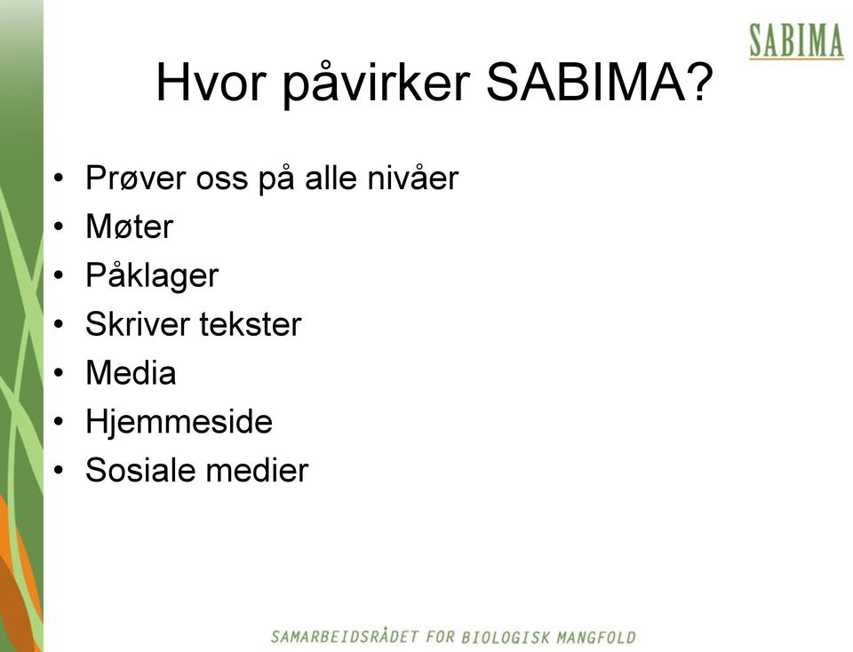 Møter Påklager Skriver