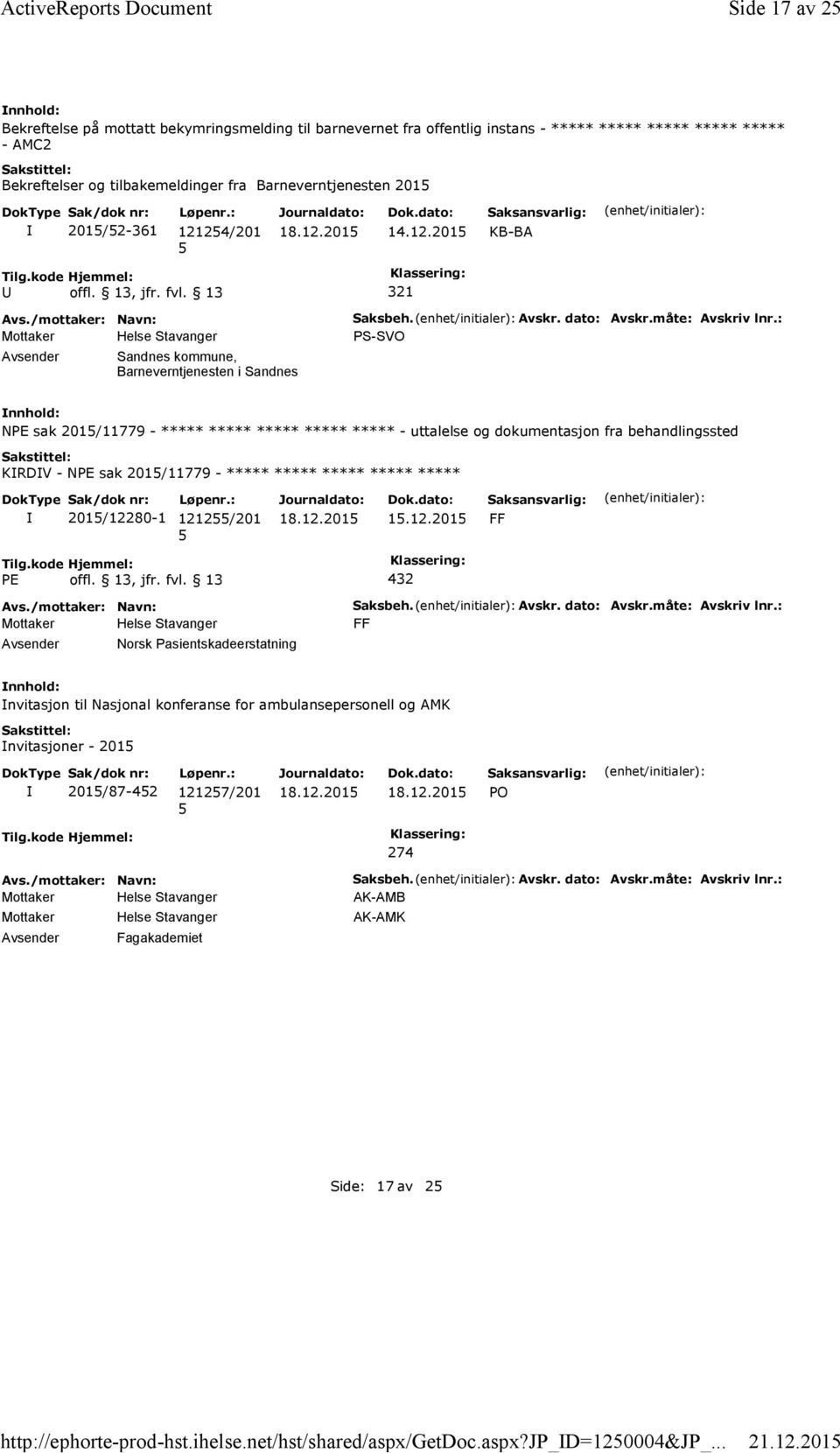 201 Bekreftelse på mottatt bekymringsmelding til barnevernet fra offentlig instans - ***** ***** ***** ***** ***** - AMC2 Bekreftelser og tilbakemeldinger fra Barneverntjenesten 201 201/2-361