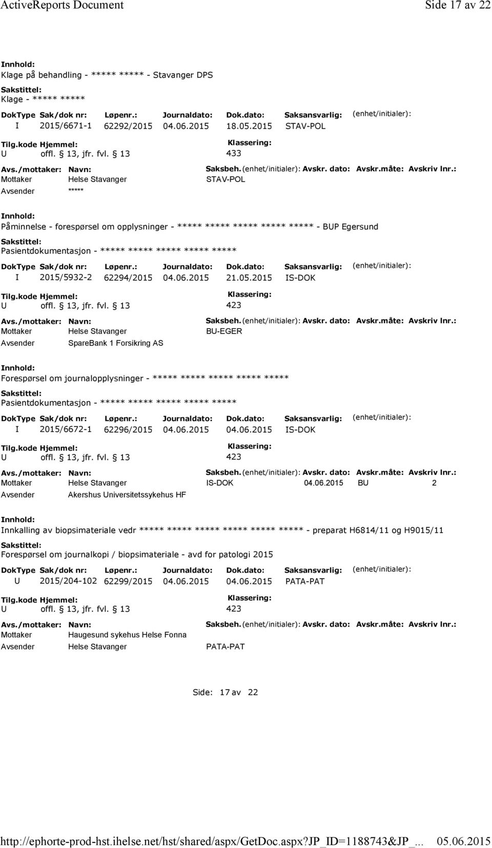 05.2015 S-DOK SpareBank 1 Forsikring AS Saksbeh. Avskr. dato: Avskr.måte: Avskriv lnr.