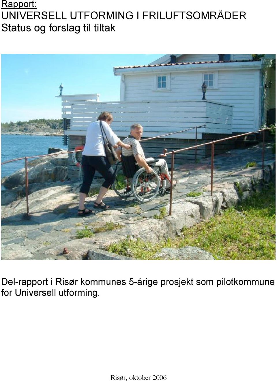Del-rapport i Risør kommunes 5-årige prosjekt