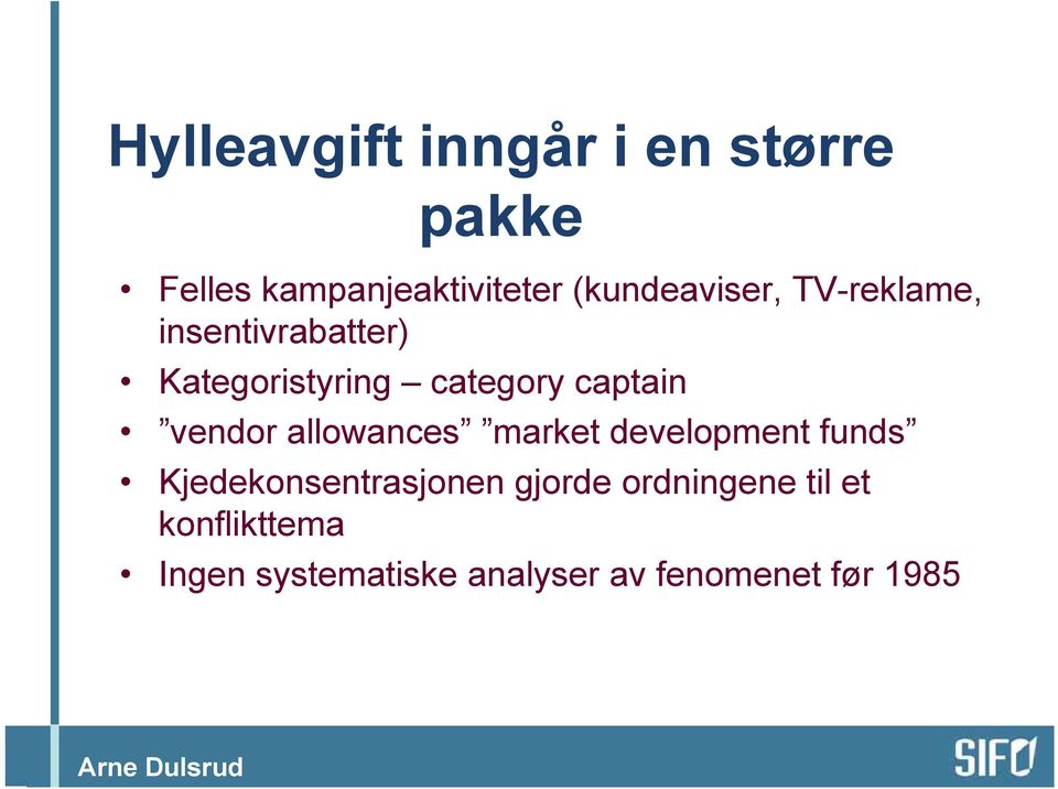 captain vendor allowances market development funds Kjedekonsentrasjonen