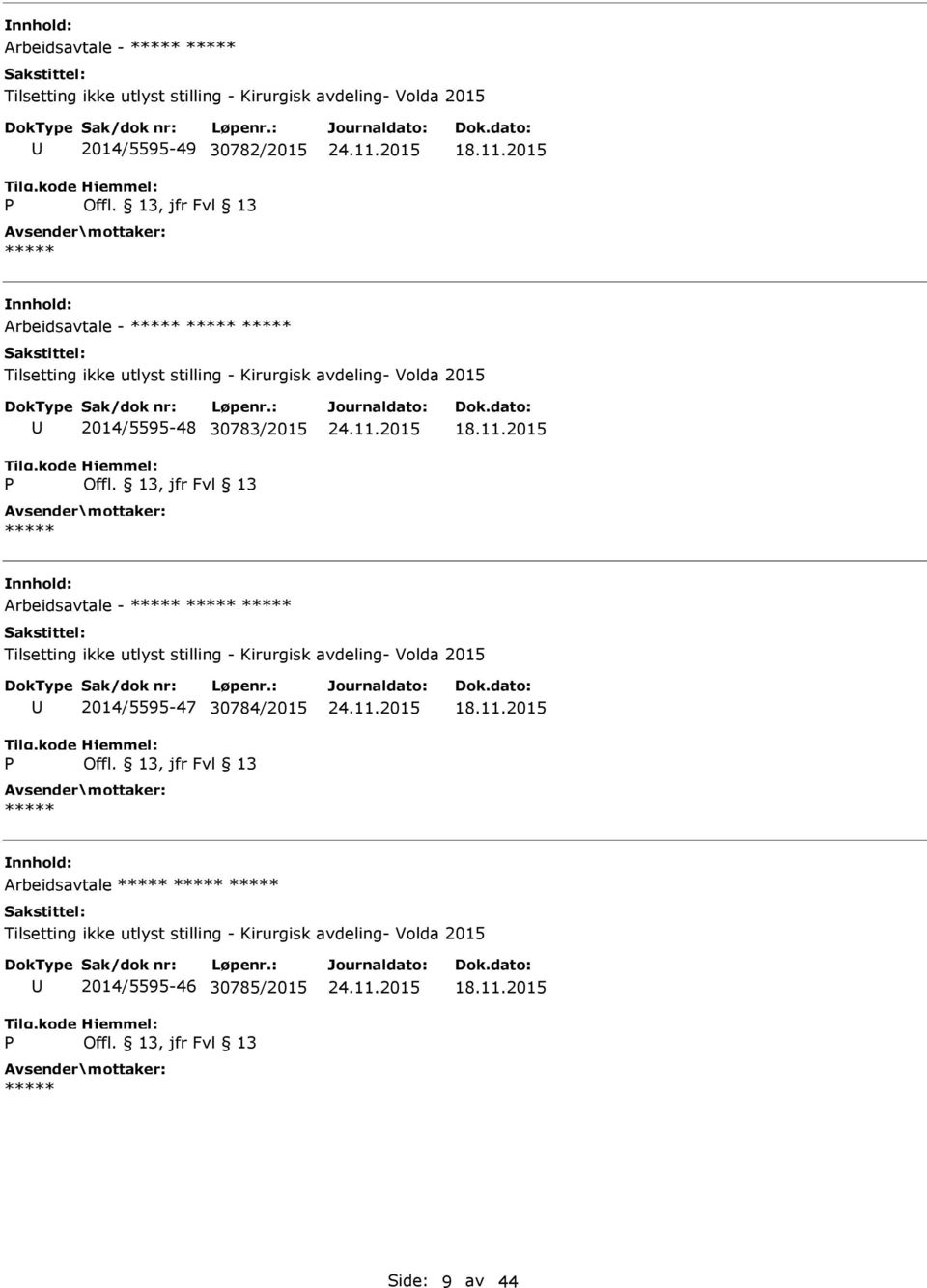 2015 Arbeidsavtale - Tilsetting ikke utlyst stilling - Kirurgisk avdeling- Volda 2015 2014/5595-47 30784/2015 18.11.