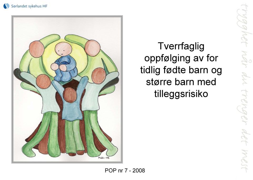 tidlig fødte barn og