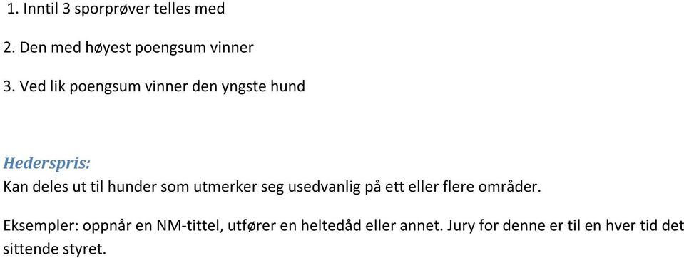 utmerker seg usedvanlig på ett eller flere områder.