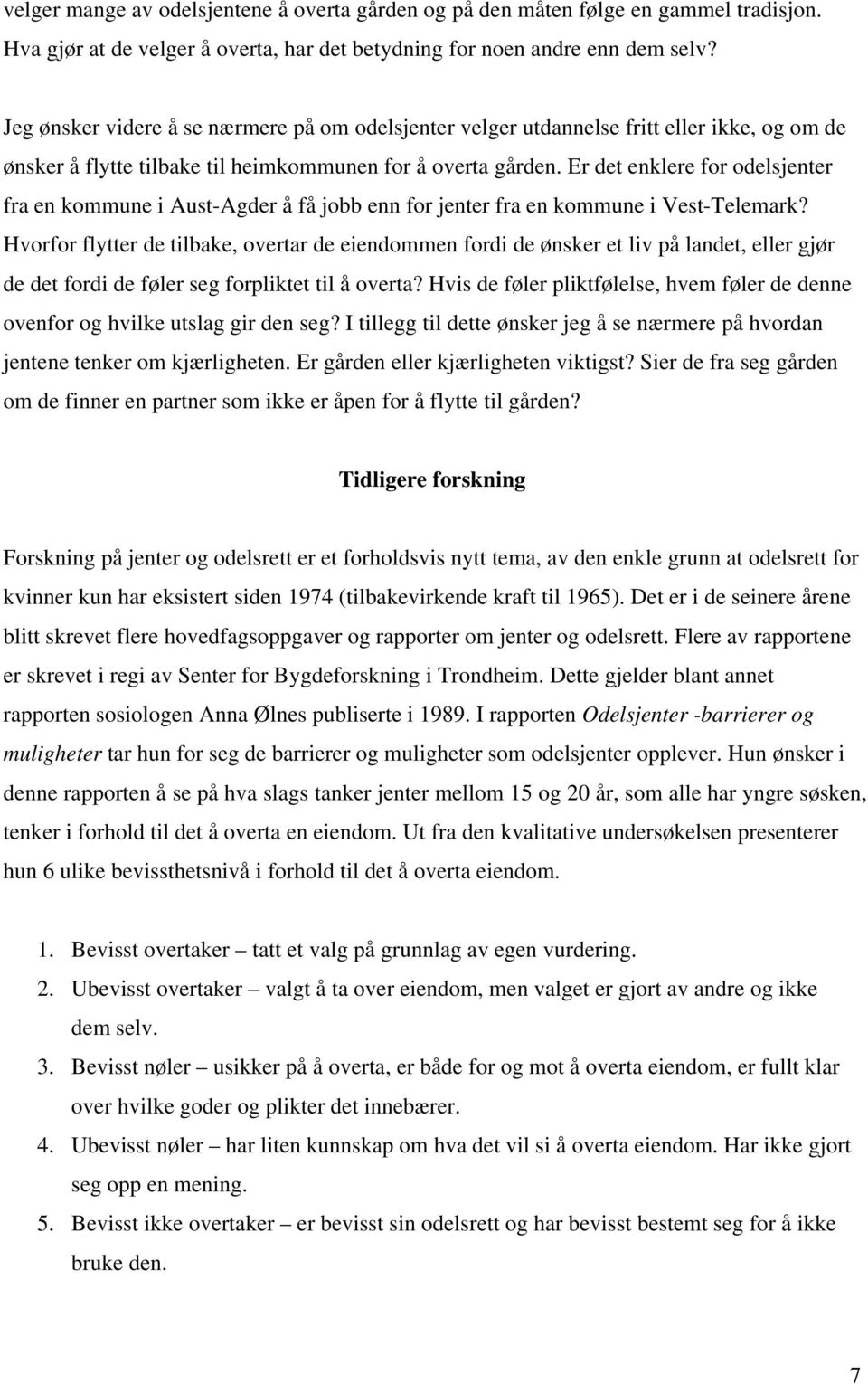 Er det enklere for odelsjenter fra en kommune i Aust-Agder å få jobb enn for jenter fra en kommune i Vest-Telemark?