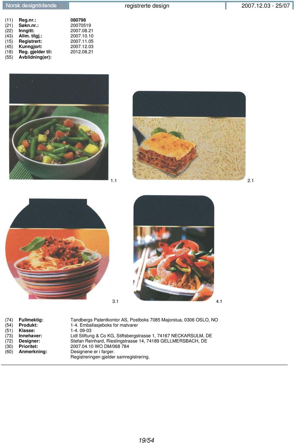 Emballasjeboks for matvarer (51) Klasse: 1-4.
