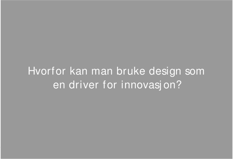 design som en