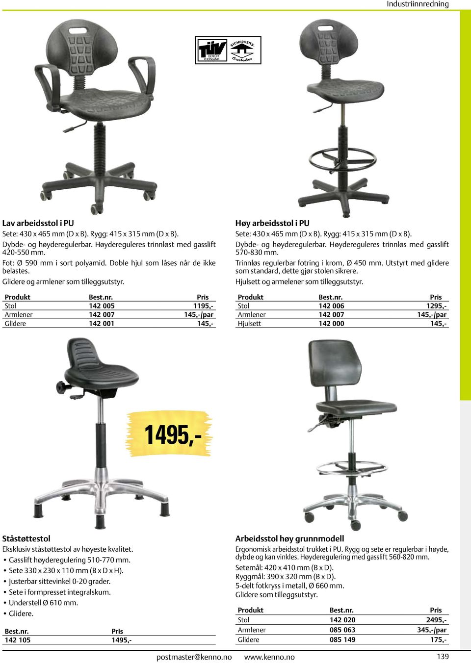 Rygg: 415 x 315 mm (D x B). Dybde- og høyderegulerbr. Høydereguleres trinnløs med gsslift 570-830 mm. Trinnløs regulerbr fotring i krom, Ø 450 mm.