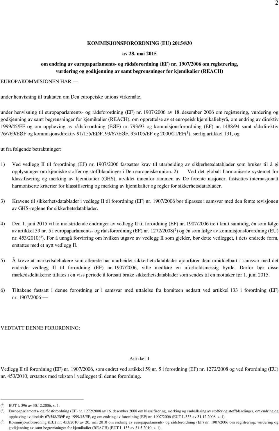 europaparlaments- og rådsforordning (EF) nr. 1907/2006 av 18.