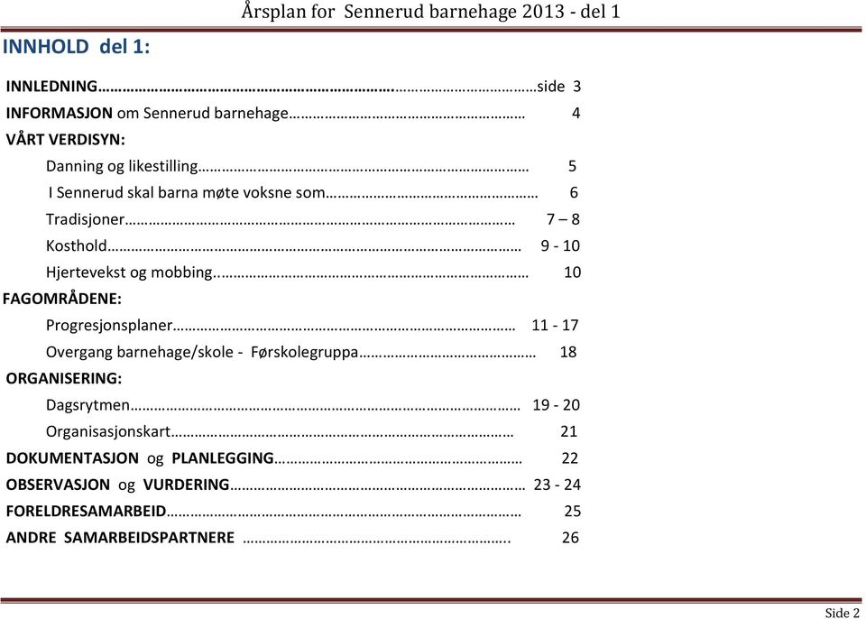 Tradisjner 7 8 Ksthld 9-10 Hjertevekst g mbbing.