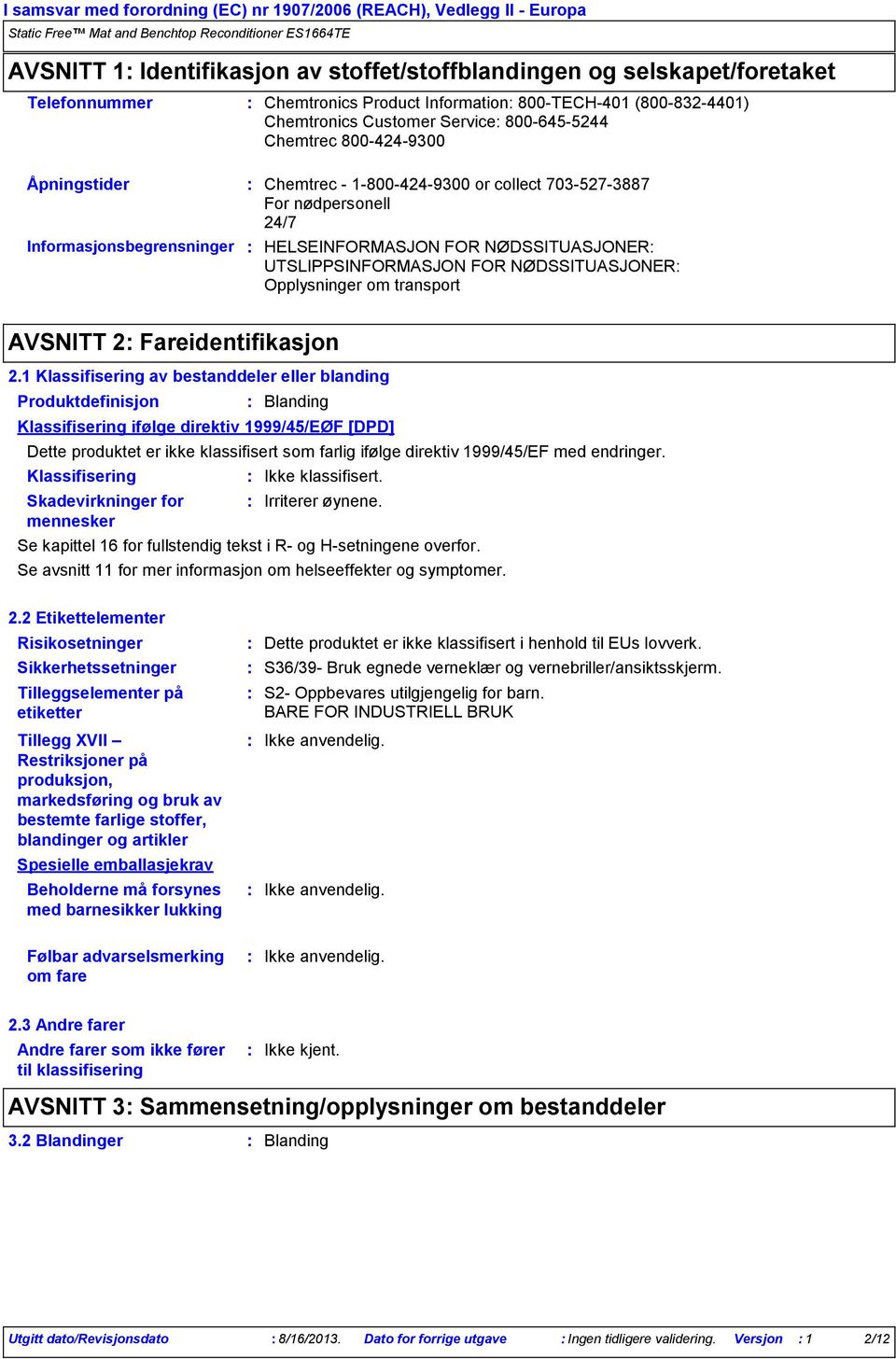 Opplysninger om transport AVSNITT 2 Fareidentifikasjon 2.