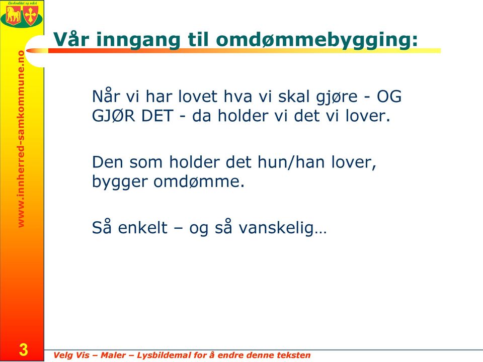 holder vi det vi lover.