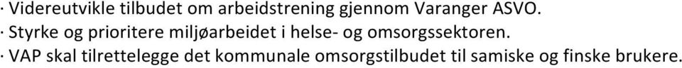 Styrke og prioritere miljøarbeidet i helse- og