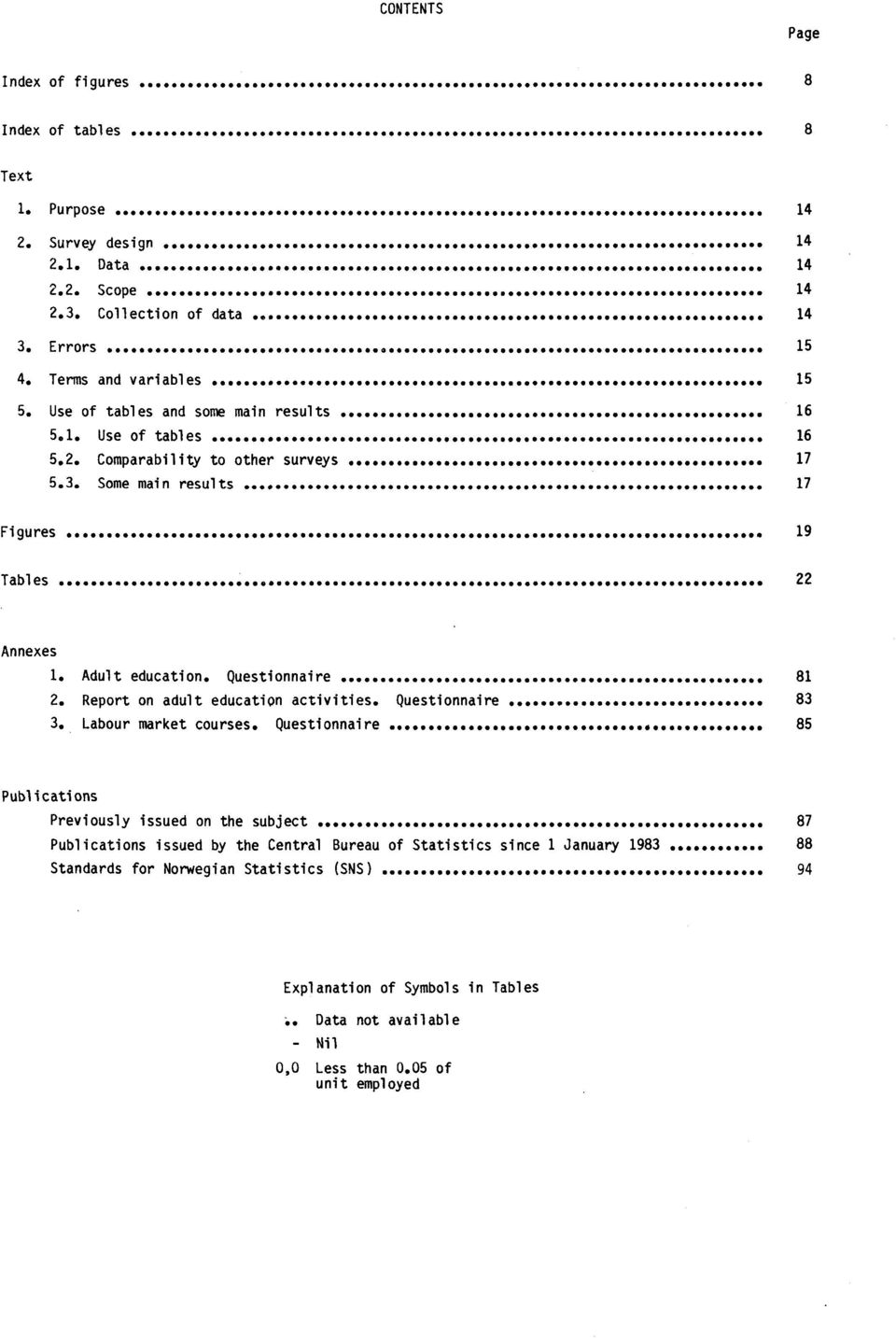 Terms and variables oesseedlooreerposesoo...doevoiroo.555..e...eo...es...o... 5. Use of tables and some main results 5.1.Use of tables 4,.4.osood.041, 041.00.es5s5silooroosoo0000041100.4.0.0000 5 41 5555 m 5 00000.