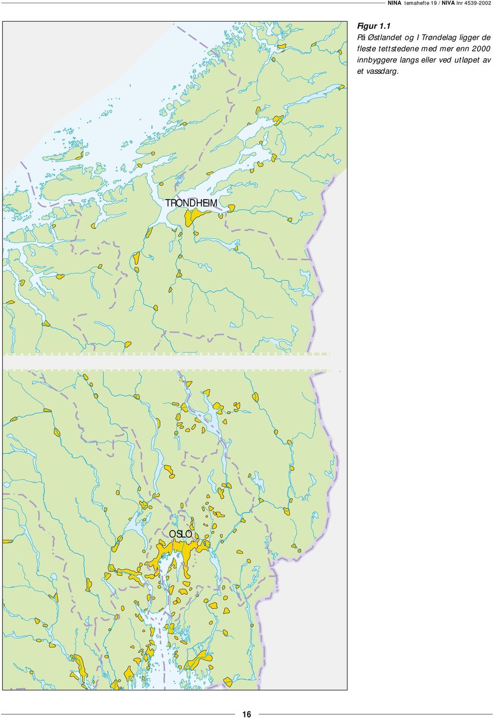 de fleste tettstedene med mer enn