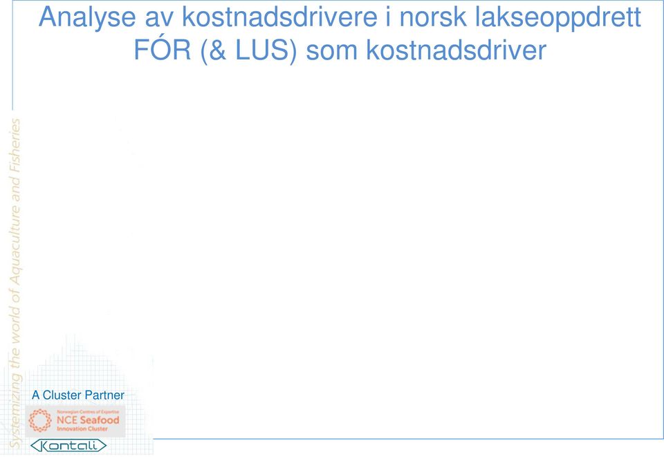 også driver bak noe av ; Luseutfordring En