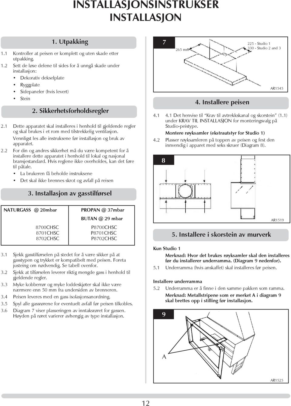 Vennligst les alle instruksene før installasjon og bruk av apparatet. 2.