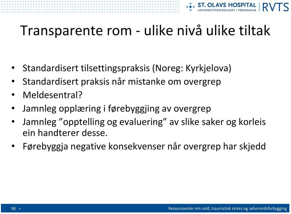 Jamnleg opplæring i førebyggjing av overgrep Jamnleg opptelling og evaluering av