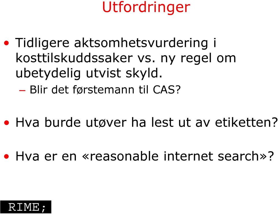 ny regel om ubetydelig utvist skyld.