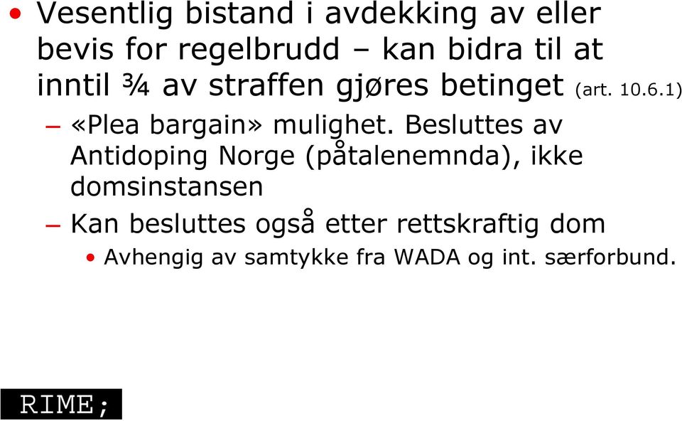 Besluttes av Antidoping Norge (påtalenemnda), ikke domsinstansen Kan