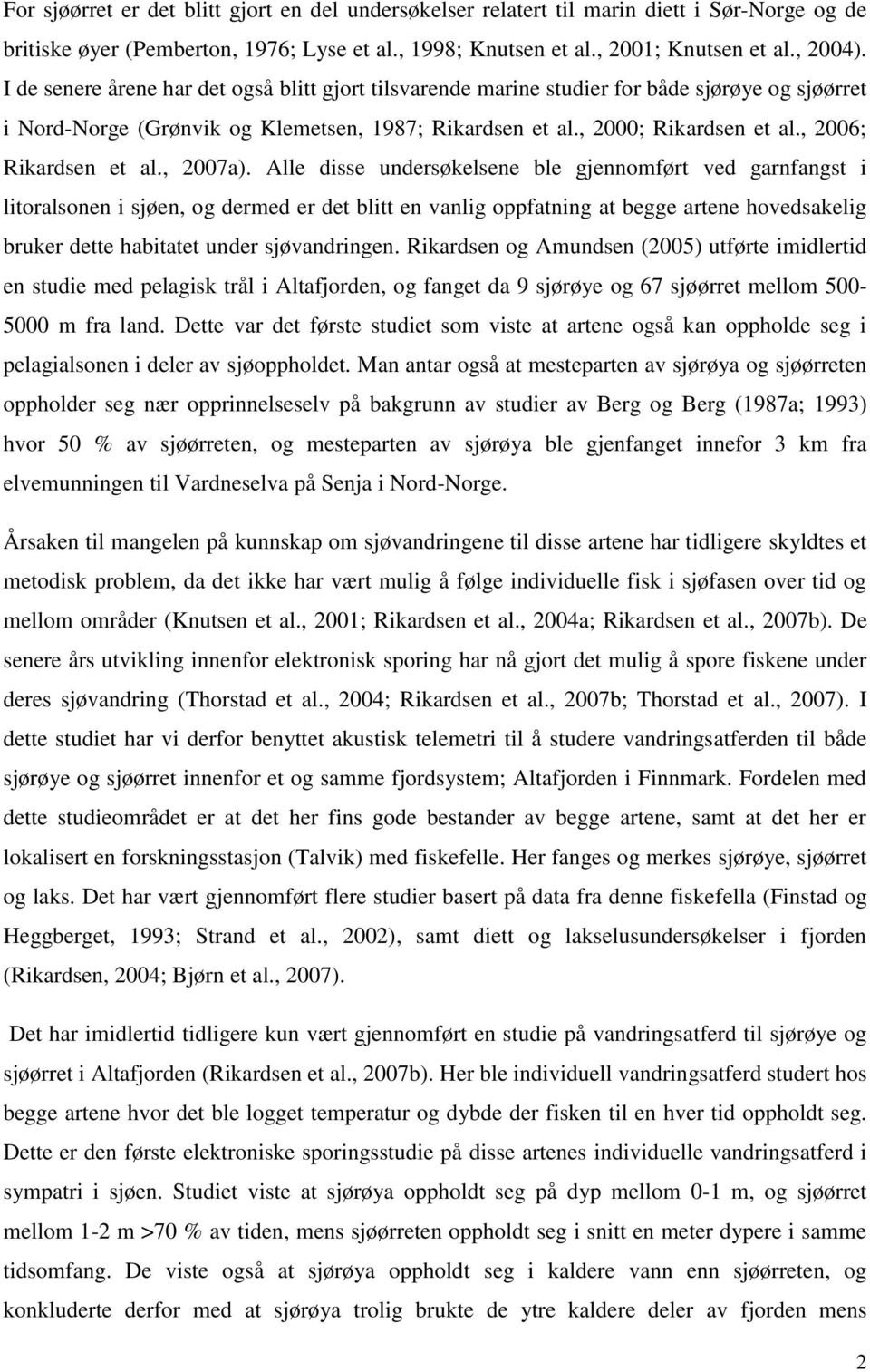 , 2006; Rikardsen et al., 2007a).