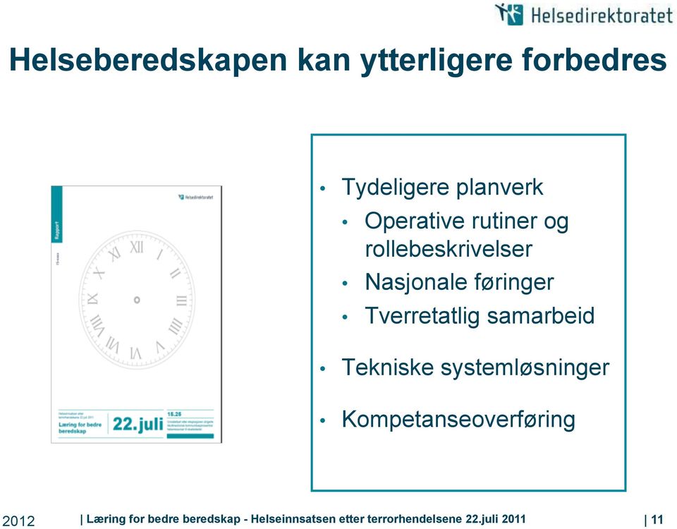 Tverretatlig samarbeid Tekniske systemløsninger