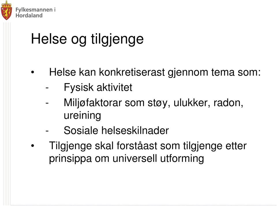 radon, ureining - Sosiale helseskilnader Tilgjenge skal