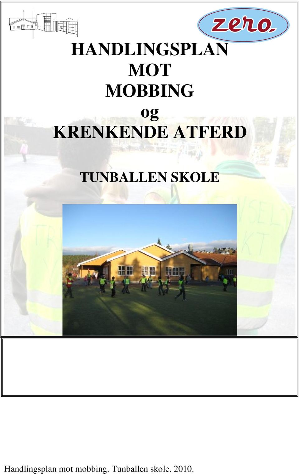 TUNBALLEN SKOLE