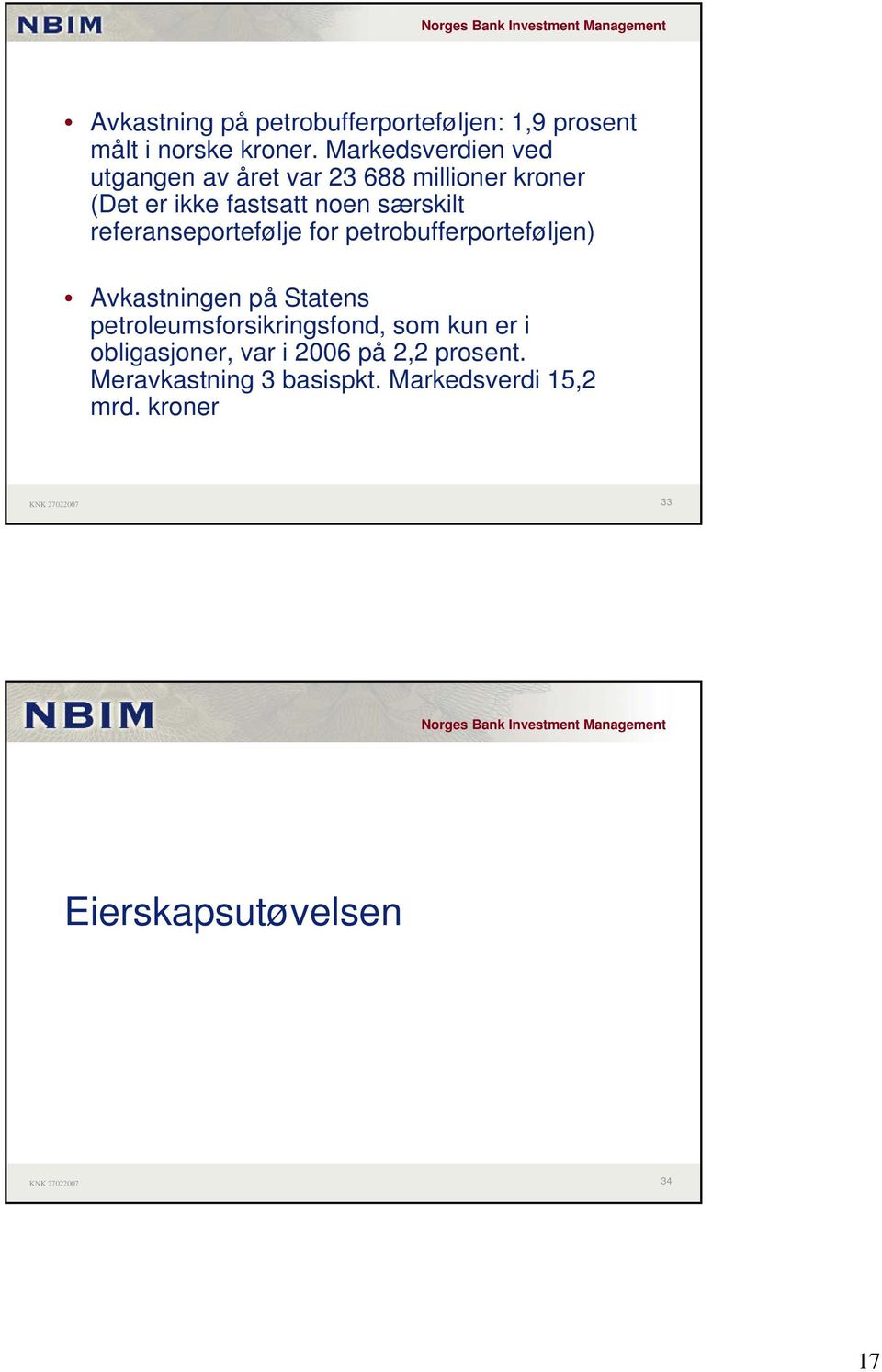 referanortefølje for petrobufferporteføljen) Avkastningen på Statens petroleumsforsikringsfond, som