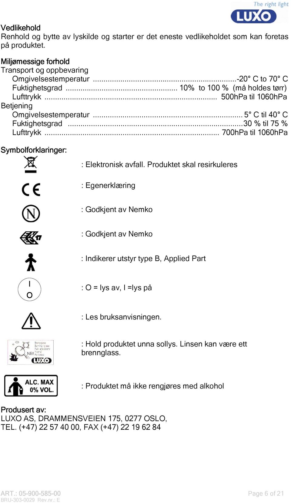 .. 700hPa til 1060hPa Symbolforklaringer: : Elektronisk avfall.