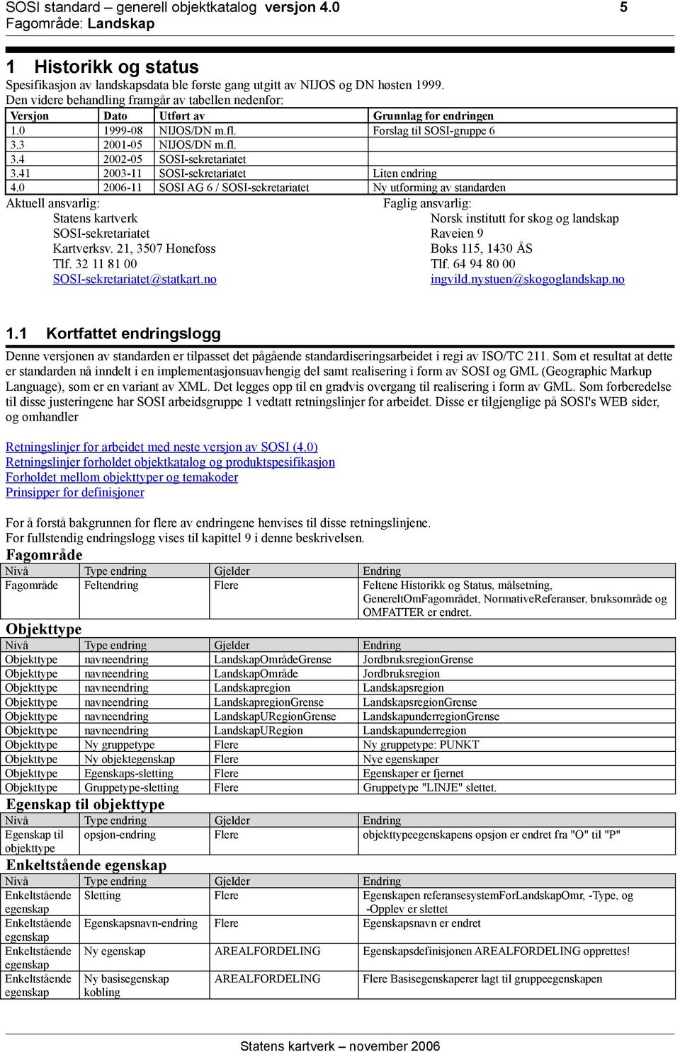 41 2003-11 SOSI-sekretariatet Liten endring 4.