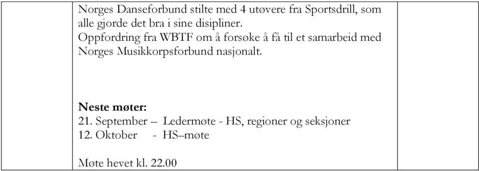 Oppfordring fra WBTF om å forsøke å få til et samarbeid med Norges