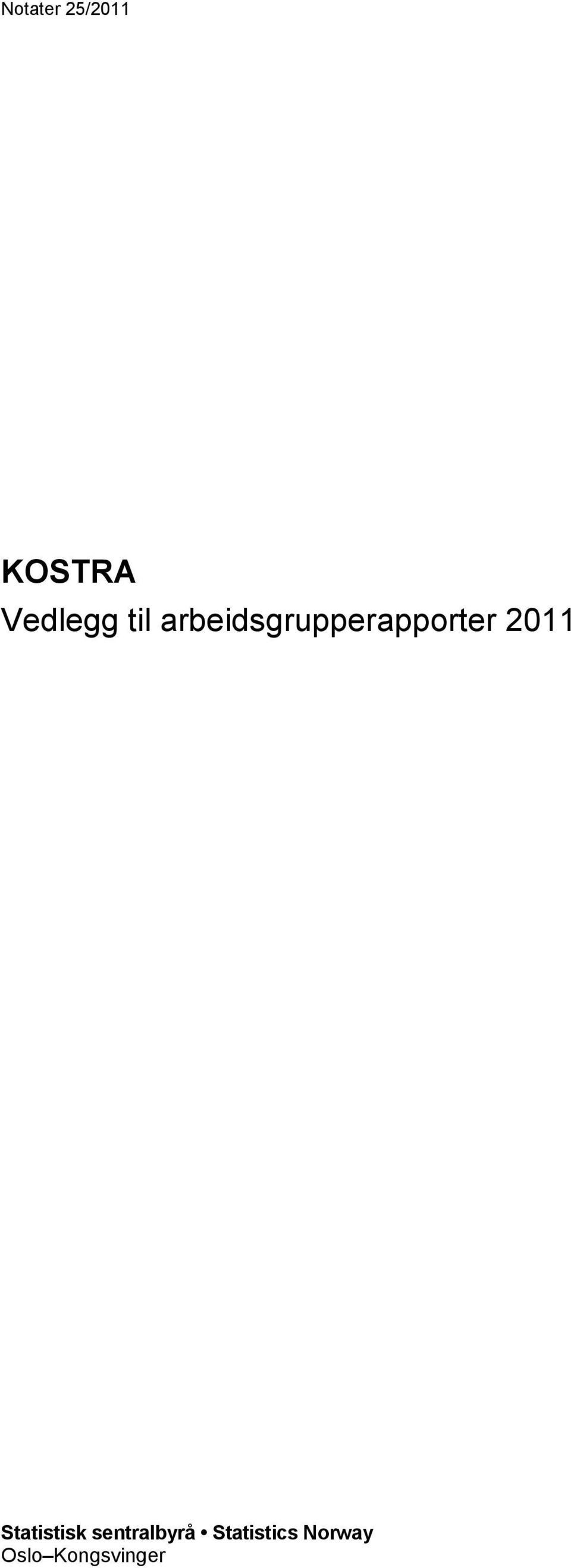 arbeidsgrupperapporter 2011