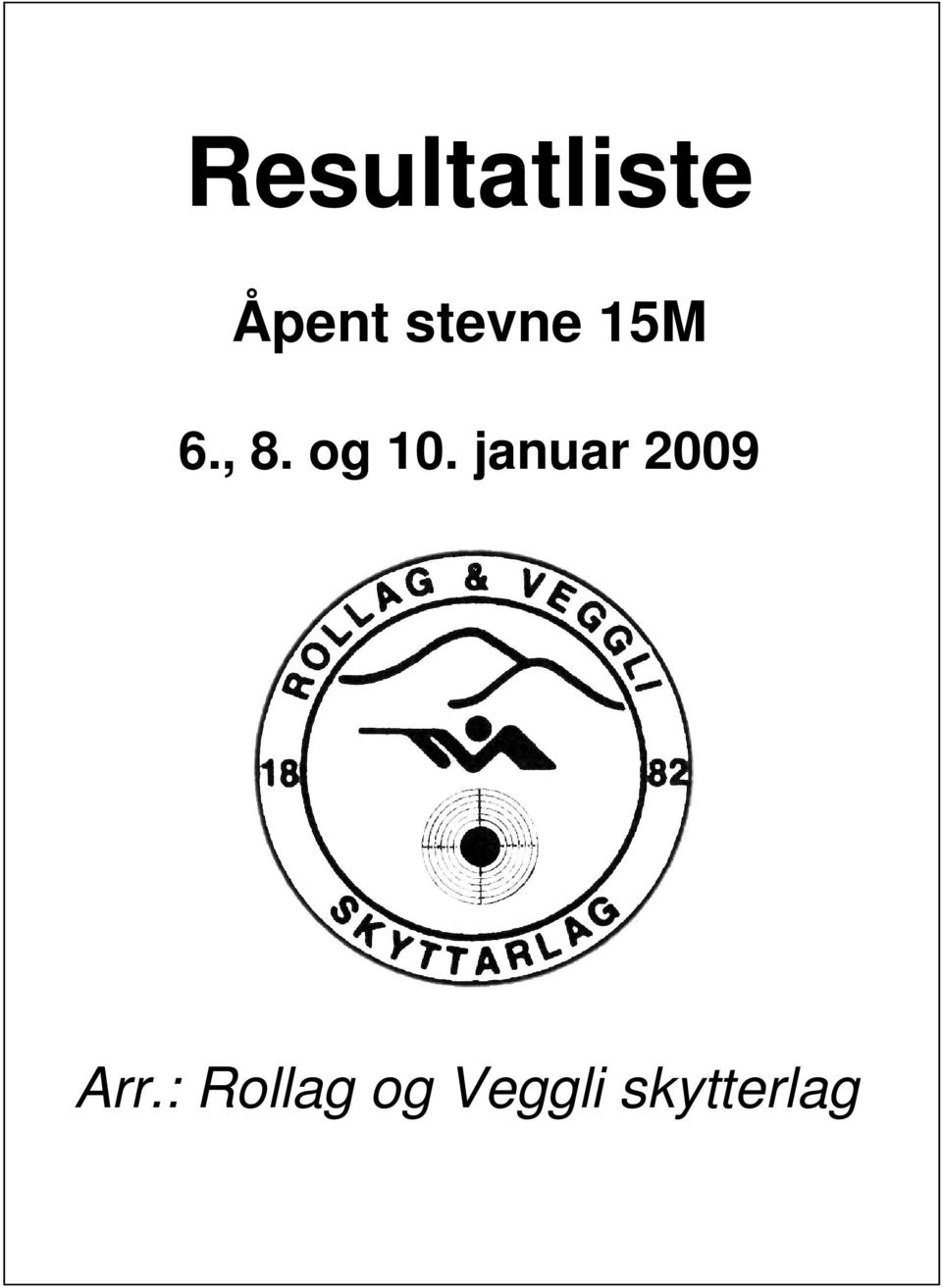 og 10. januar 2009 Arr.