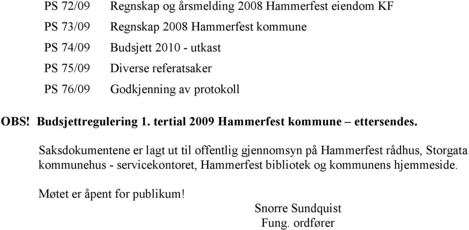 tertial 2009 Hammerfest kommune ettersendes.