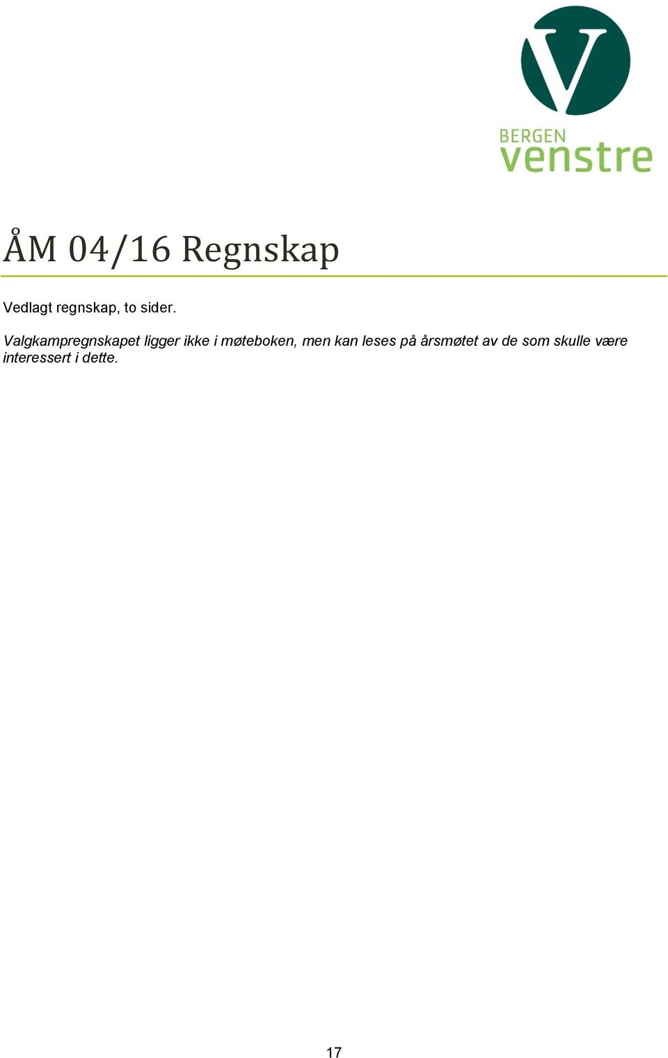 Valgkampregnskapet ligger ikke i