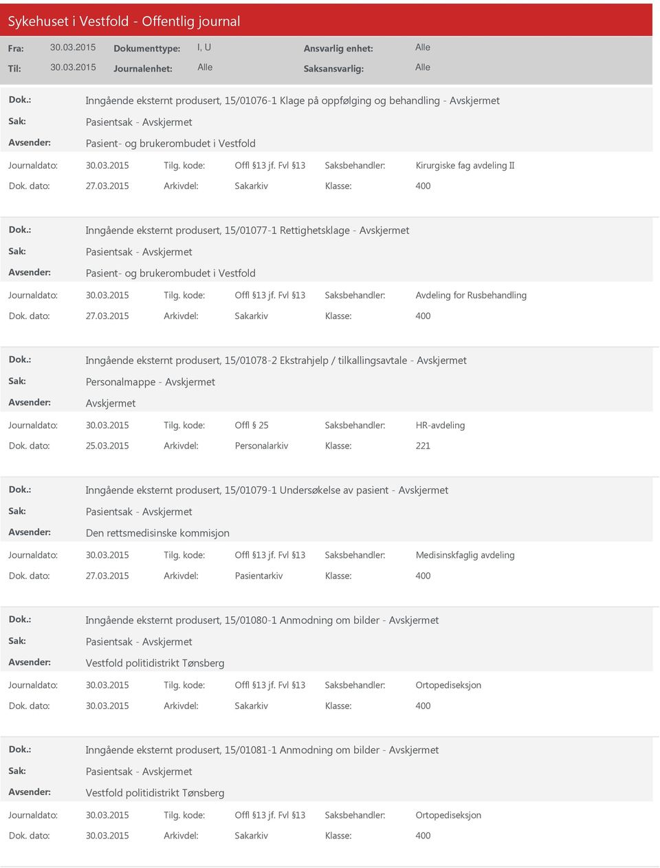 2015 Arkivdel: Sakarkiv Inngående eksternt produsert, 15/01078-2 Ekstrahjelp / tilkallingsavtale - Personalmappe - HR-avdeling Dok. dato: 25.03.