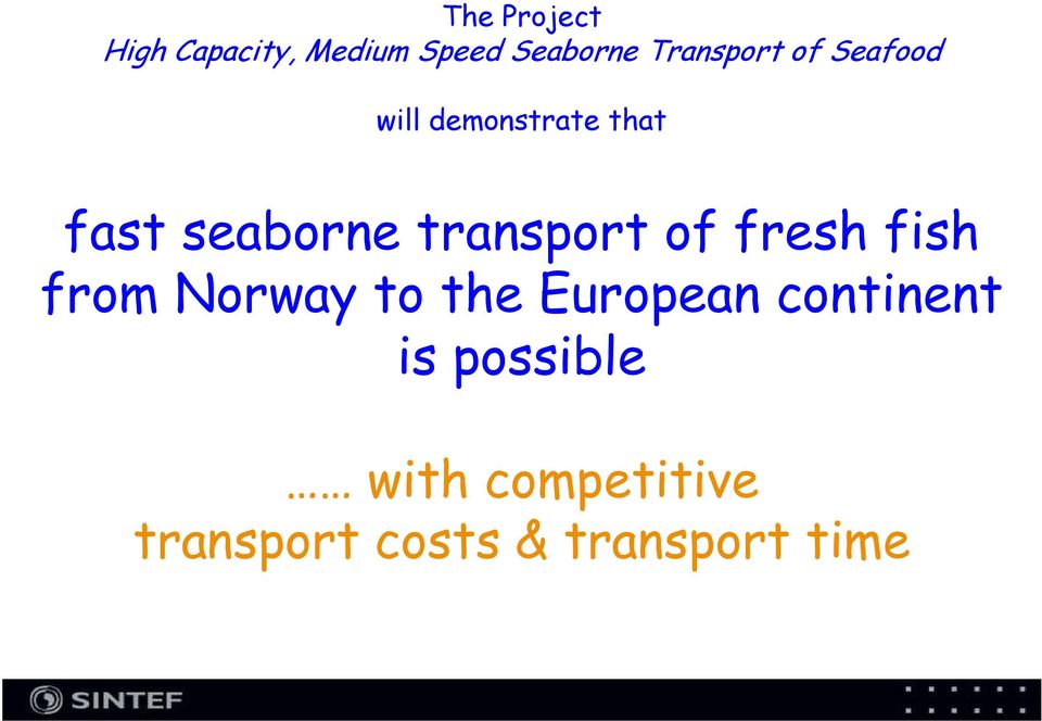 transport of fresh fish from Norway to the European