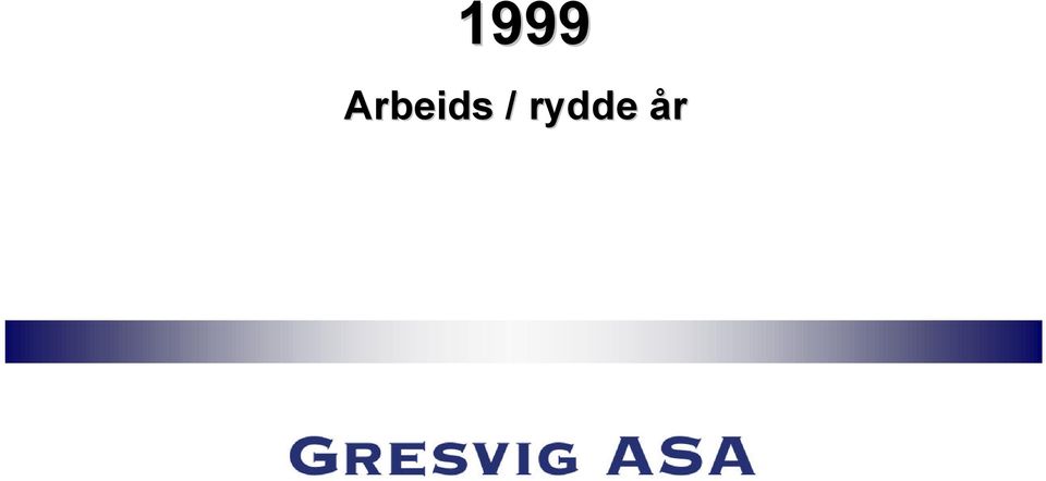 rydde år