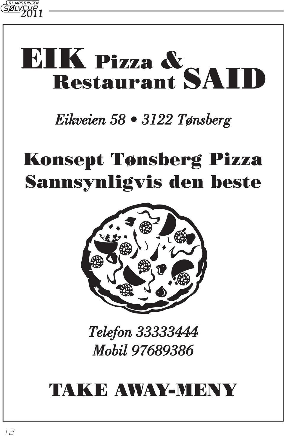 Pizza Sannsynligvis den beste Telefon