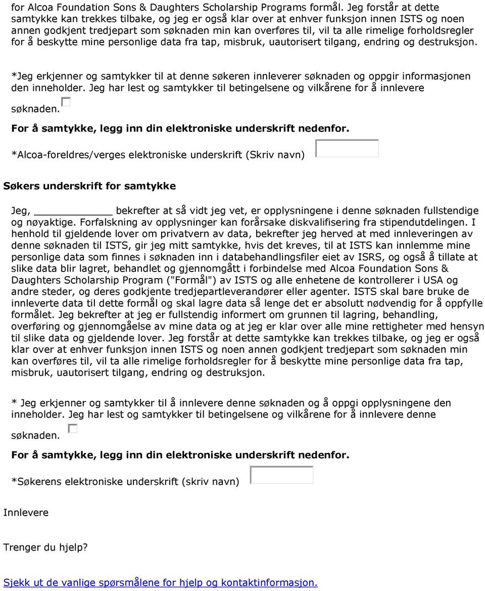 forholdsregler for å beskytte mine personlige data fra tap, misbruk, uautorisert tilgang, endring og destruksjon.