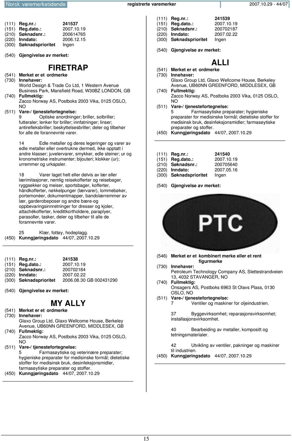 solbriller; futteraler; lenker for briller; innfatninger; linser; antirefleksbriller; beskyttelsesbriller; deler og tilbehør for alle de forannevnte varer.