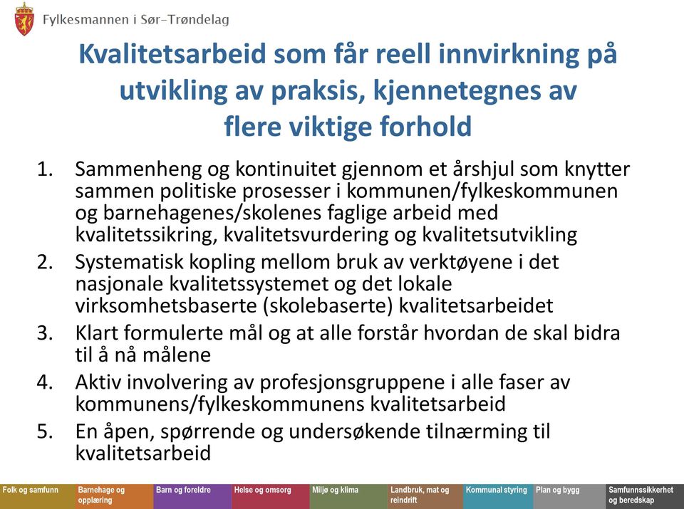 kvalitetsvurdering og kvalitetsutvikling 2.