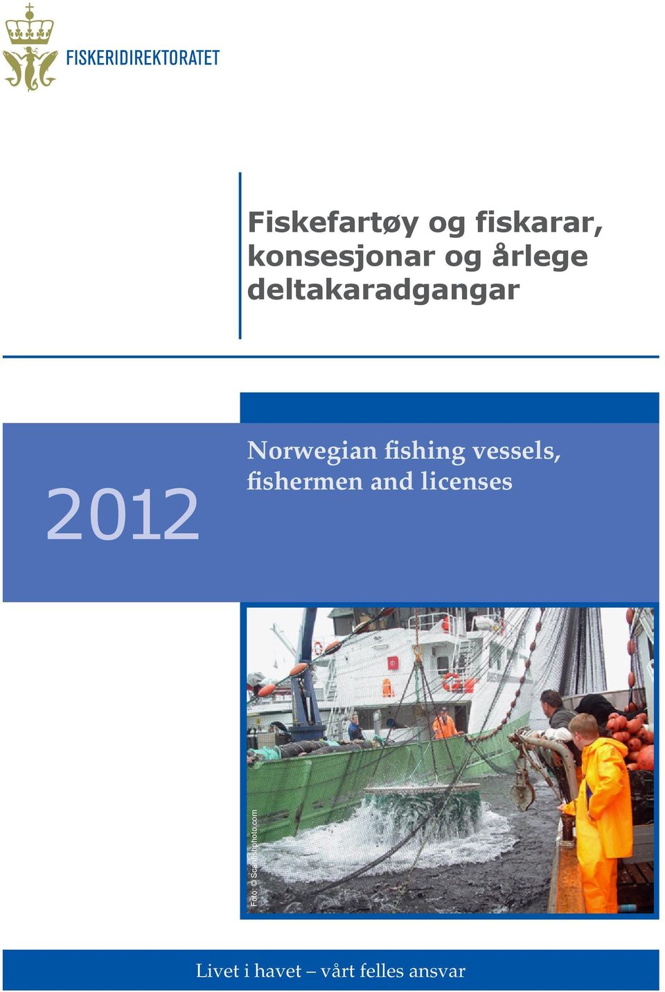 fishing vessels, fishermen and licenses