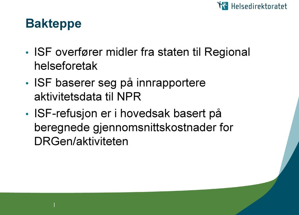 aktivitetsdata til NPR ISF-refusjon er i hovedsak