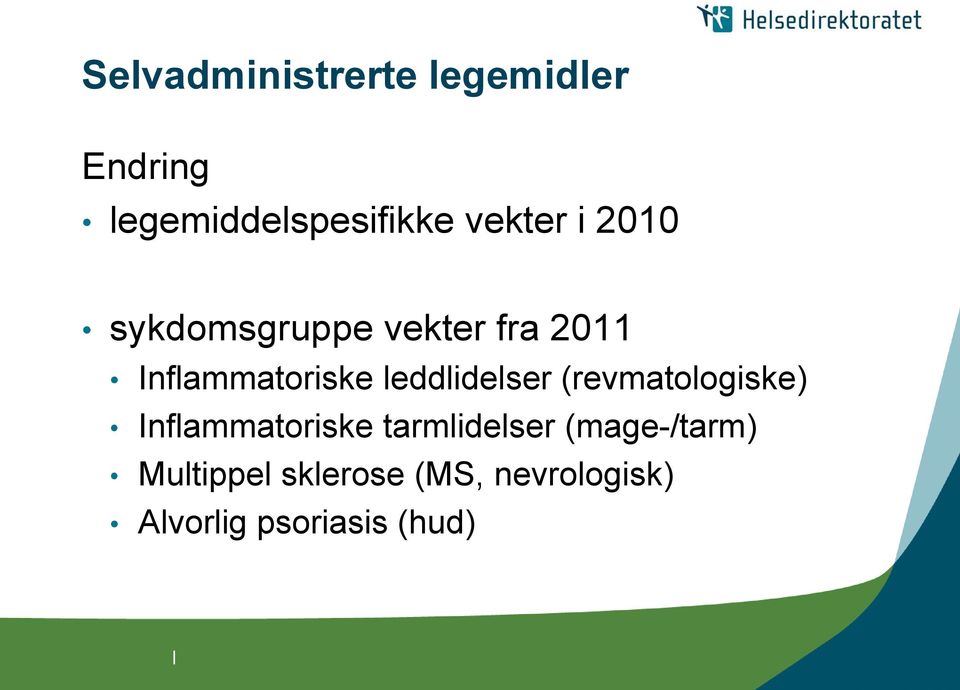 leddlidelser (revmatologiske) Inflammatoriske tarmlidelser