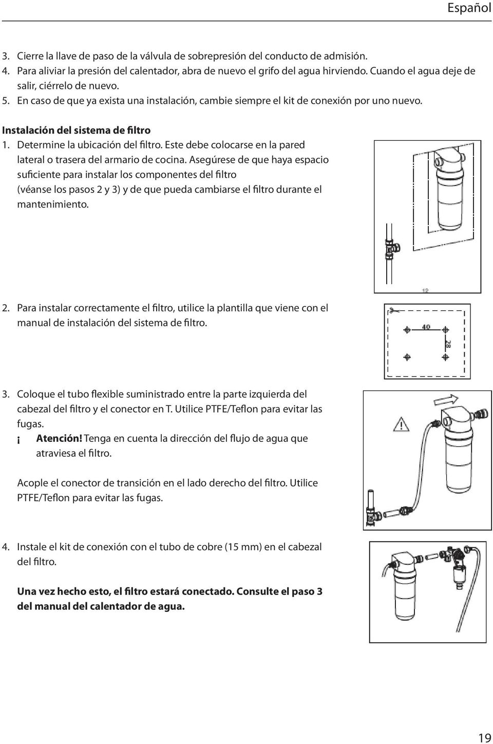 Determine la ubicación del filtro. Este debe colocarse en la pared lateral o trasera del armario de cocina.