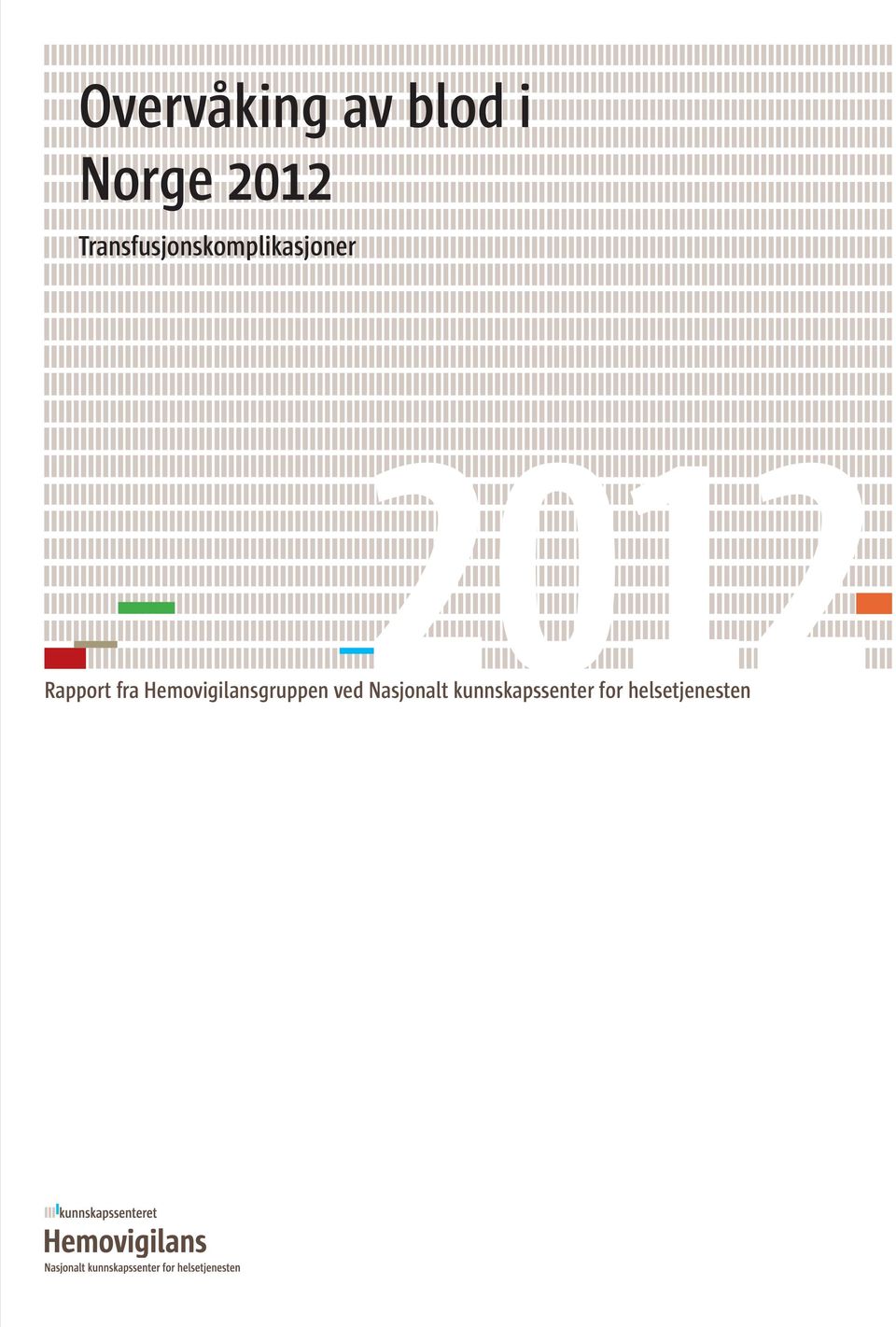 Rapport fra Hemovigilansgruppen ved