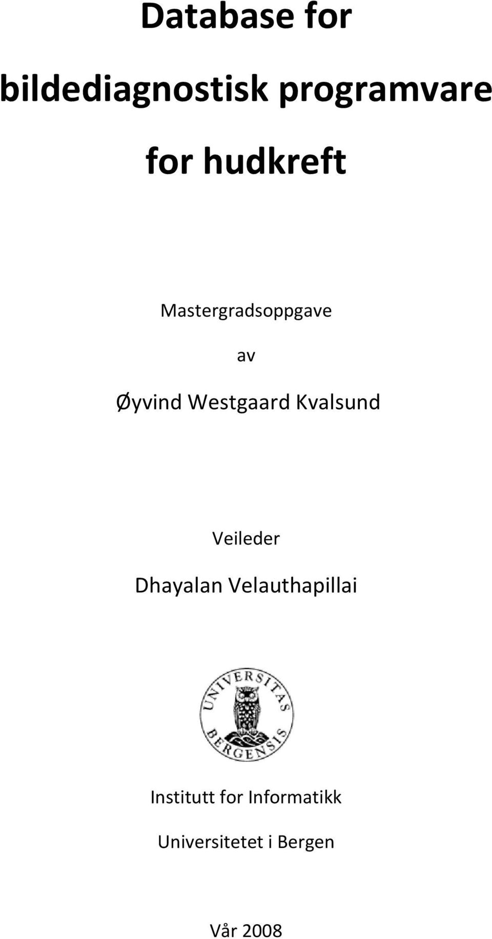 Kvalsund Veileder Dhayalan Velauthapillai